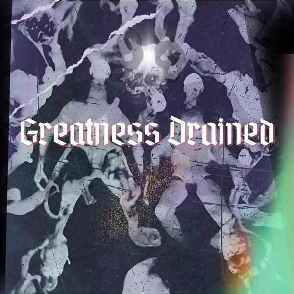 Cover art for Greatness Drained